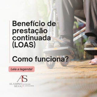BENEFÍCIO DE PRESTAÇÃO CONTINUADA (LOAS) Escritório de Advocacia Salto Direito Previdenciário Sorocaba BENEFÍCIO DE PRESTAÇÃO CONTINUADA (LOAS) Escritório de Advogado Trabalhista Sorocaba Advogado Direito Trabalhista Salto